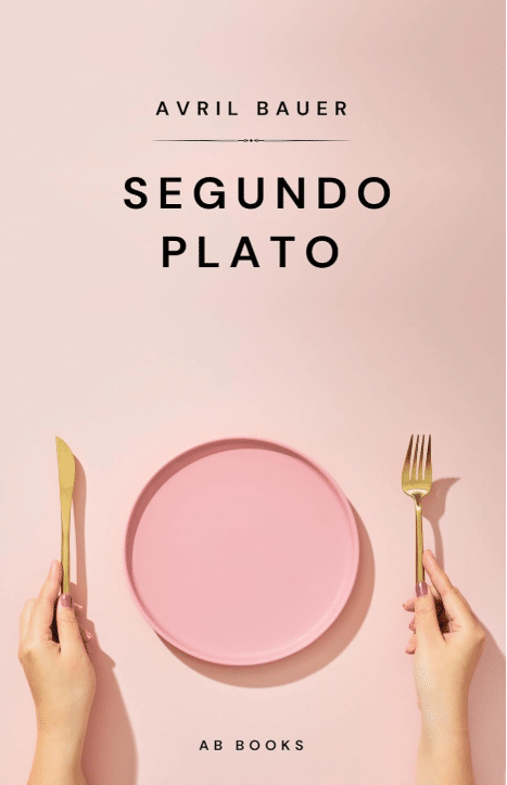 Portada de Segundo plato, de Avril Bauer