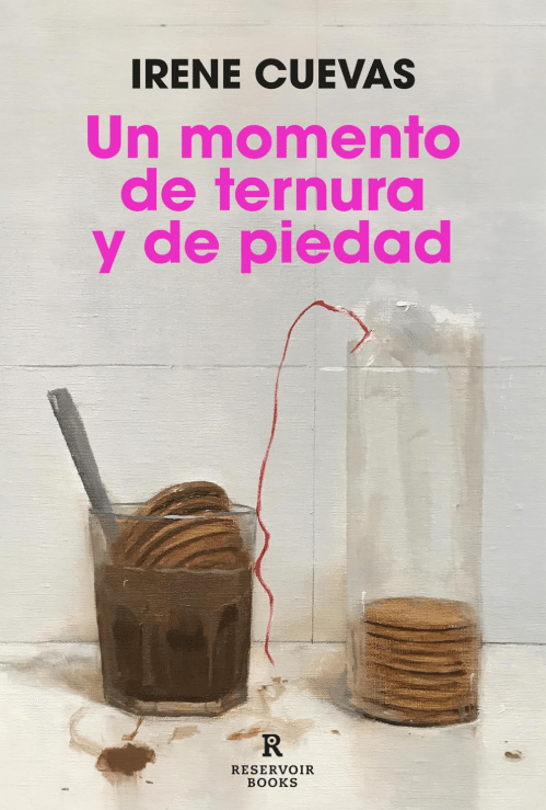 Portada de Un momento de ternura y de piedad, de Irene Cuevas